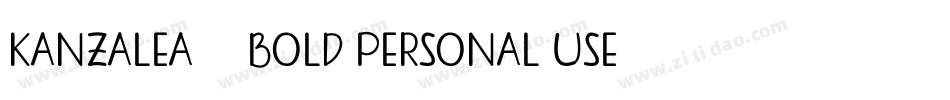 KANZALEA - BOLD PERSONAL USE字体转换